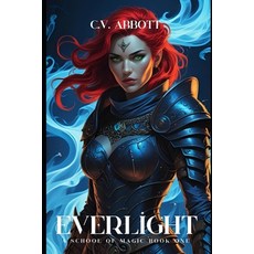 (英文圖書)Everlight: A School Of Magic Book One 平裝版, Independently Published, 英文