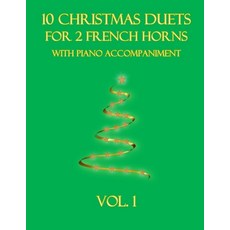 (英文圖書)10 Christmas Duets for 2 French Horns with Piano Accompaniment: Vol. 1 平裝版, Independently Published, 英文