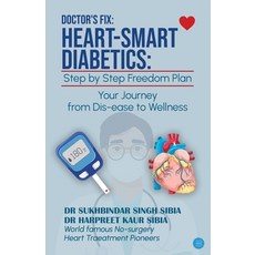 (영문도서)Doctor's Fix: Heart-Smart Diabetics: Step by Step Freedom from Diabetes Plan Paperback, Bluerose Publishers, English, 9789370186521