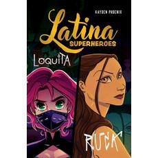 (영문도서)Latina Superheroes: Loquita & Ruca Volume 2 Paperback, Andrews McMeel Publishing, English, 9781524892609