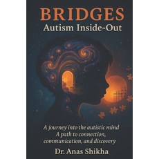 (英文圖書)Bridges: Autism Inside-Out 平裝版, Independently Published, 英文