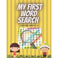 My First Word Search for Kids Aged 5-10: Practice Spelling Learn Vocabulary and Improve Reading Sk... Paperback, Independently Published, English, 9798735071860