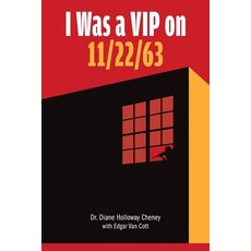 I Was a VIP on 11/22/63 Paperback, Gatekeeper Press, English, 9781662906176