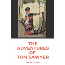 The Adventures of Tom Sawyer Paperback, Independently Published