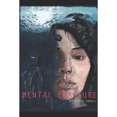 (영문도서)Mental Fracture Paperback, Independently Published, English, 9781798139035