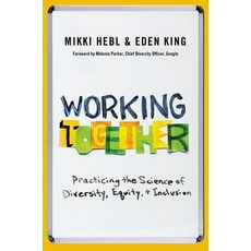 (영문도서) Working Together: Practicing the Science of Diversity Equity and Inclusion Hardcover, Oxford University Press, USA, English, 9780197744383