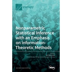 (영문도서) Nonparametric Statistical Inference with an Emphasis on Information-Theoretic Methods Hardcover, Mdpi AG, English, 9783036542973