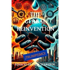 (영문도서) The Global Reinvention Paperback, Independently Published, English, 9798308853992