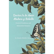 (英文圖書)Doctor/a de Amor Madura y Rebelde / Doctor of Ambitious and Melancholic Romance 平裝版, Daxson Publishing, 英文