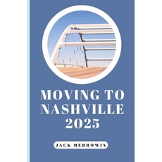 (英文圖書)Moving to Nashville 2025: Living Working and Thriving in Tennessee's Fastest-G... 平裝版, Independently Published, 英文