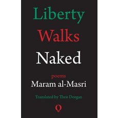 (영문도서) Liberty Walks Naked: Poems Paperback, Southword Editions, English, 9781905002580