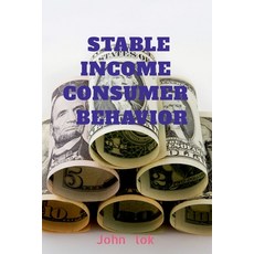 (영문도서)Stable Income Consumer Behavior Paperback, Notion Press Media Pvt. Ltd, English, 9798886417623