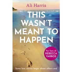 (영문도서)This Wasn't Meant to Happen Paperback, One More Chapter, English, 9780008817299