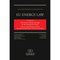 (영문도서) Eu Energy Law Volume XII: Electricity Market Design in the European Union Hardcover, Edward Elgar Publishing, English, 9789077644690