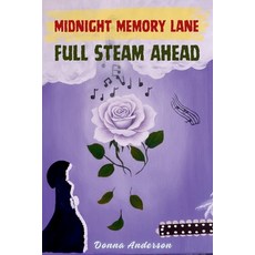 (外文書)Midnight Memory Lane: Full Steam Ahead Paperback, Donna Anderson, English