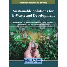 (영문도서) Sustainable Solutions for E-Waste and Development Hardcover, IGI Global, English, 9798369310182