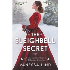 (영문도서) The Sleighbell Secret Paperback, Vanessa Lind Books, English, 9798223476481