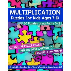 (영문도서) Multiplication Puzzles for Kids Ages 7-10: 30 Different Math Images to Engage Students All Ye... Paperback, Independently Published, English, 9798871766651