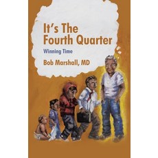 (英文圖書)It's The Fourth Quarter: Winning Time 平裝版, Authorhouse, 英文