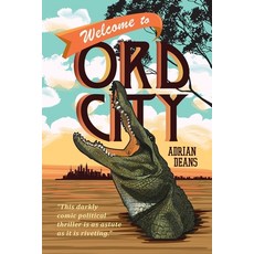 Welcome to Ord City Paperback, Adrian Deans