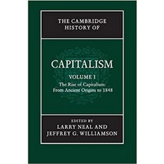 The Cambridge History Capitalism v1, Cambridge University Press