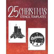 25 Christmas Stencil Templates: Stencil Book With 25 Cute Christmas Holiday Clip Arts Templates For ... Paperback, Independently Published, English, 9798561376290