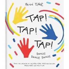 Tap! Tap! Tap!: Dance! Dance! Dance! : Dance! Dance! Dance!, Chronicle Books
