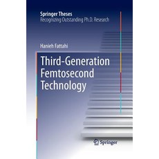 (영문도서) Third-Generation Femtosecond Technology Paperback, Springer, English, 9783319369907