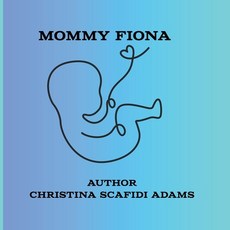 (英文圖書)Mommy Fiona 平裝版, Independently Published, 英文