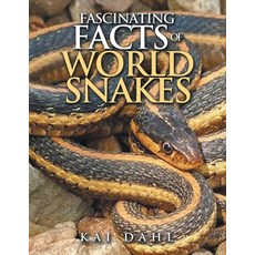 (英文圖書)Fascinating facts of world snakes 平裝版, Xlibris Au, 英文