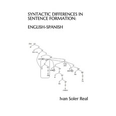 Syntactic Differences in Sentence Formation: English-Spanish Paperback, Independently Published, English, 9798636953449