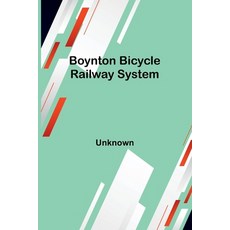 (영문도서)Boynton bicycle railway system Paperback, Alpha Edition, English, 9789369053964