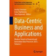 (영문도서) Data-Centric Business and Applications: Modern Trends in Financial and Innovation Data Proces... Paperback, Springer, English, 9783031539831