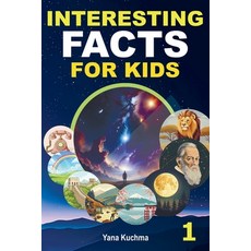 (영문도서) Interesting Facts for Kids. Book 1: A Fascinating and Fun Trivia Adventure into... Paperback, Independently Published, English, 9798339832010