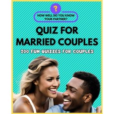 (영문도서) Quiz for Married Couples - 200 Fun Quizzes for Couples. How Well Do You Know Your Partner? Paperback, Independently Published, English, 9798394456077
