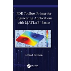(영문도서) Pde Toolbox Primer for Engineering Applications with Matlab(r) Basics Hardcover, CRC Press, English, 9781032059976