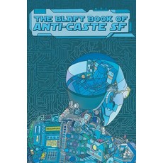 (영문도서) The Blaft Book of Anti-Caste SF Paperback, Blaft Publications, English, 9789380636733