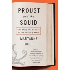 Proust and the Squid: The Story and Science of the Reading Brain, Harper Perennial