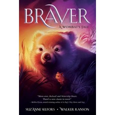 Braver: A Wombat's Tale Paperback, Square Fish, English, 9781250791917