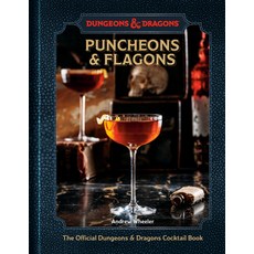 (영문도서) Puncheons and Flagons: The Official Dungeons & Dragons Cocktail Book [A Cocktail and Mocktail... Hardcover, Ten Speed Press, English, 9781984862525