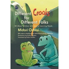 (영문도서) Different Croaks for Different Folks: All about Children with Special Learning Needs Hardcover, Jessica Kingsley Publishers, English, 9781843103929