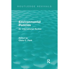 (영문도서)Environmental Policies (Routledge Revivals): An International Review Hardcover, Routledge, English, 9780415712729