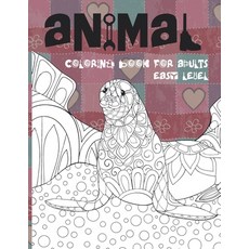 Animal Coloring Book for Adults - Easy Level Paperback, Independently Published