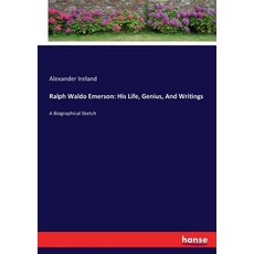 (영문도서) Ralph Waldo Emerson: His Life Genius And Writings: A Biographical Sketch Paperback, Hansebooks, English, 9783337030100