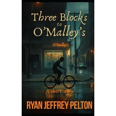 (영문도서)Three Blocks to O'Malley's: A Short Story Paperback, Independently Published, English, 9798279147564