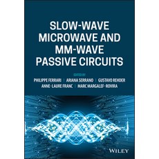 (영문도서) Slow-Wave Microwave and MM-Wave Passive Circuits Hardcover, Wiley, English, 9781119820161