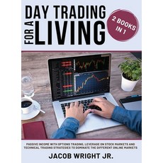 Day Trading for a Living: 2 Books in 1: Passive Income with Options Trading Leverage on Stock Marke... Hardcover, Saturnino Lecca, English, 9781801441216