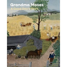 (英文圖書)Grandma Moses: A Good Day's Work 精裝版, Princeton University Press, 英文