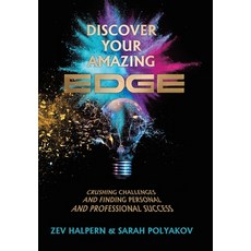 (영문도서) Discover Your Amazing Edge: Crushing Challenges and Finding Personal and Profes... Hardcover, Balboa Press, English, 9798765254240
