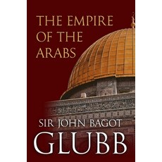 (영문도서)The Empire of the Arabs Paperback, Independently Published, English, 9798309544981